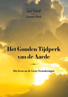 Het Gouden Tijdperk van de Aarde (Paperback)