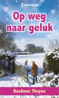 Op weg naar geluk - RaeAnne Thayne - ebook - thumbnail