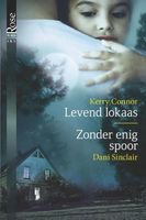 Levend lokaas ; Zonder enig spoor - Kerry Connor, Dani Sinclair - ebook - thumbnail