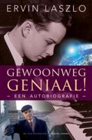 Gewoonweg geniaal! - Ervin Laszlo - eBook (9789020299717)