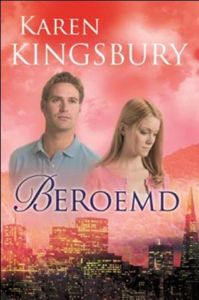 Beroemd - Karen Kingsbury - ebook