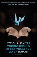 Ter voorbereiding op het volgende leven - Atticus Lish - ebook