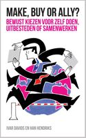 Make, buy or ally? - Ivar Davids, Han Hendriks - ebook - thumbnail