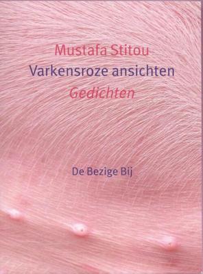 Varkensroze ansichten + audio - Mustafa Stitou - eBook (9789023487623)