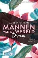 Audrey  Carlan Mannen van de wereld 4   Droom