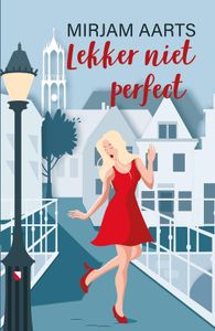 Lekker niet Perfect - Mirjam Aarts - ebook