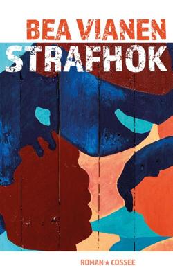 Strafhok - Bea Vianen - eBook (9789464520255) Strafhok - Bea Vianen - eBook (9789464520255)
