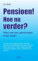 Pensioen! Hoe nu verder? - Cor Both - ebook