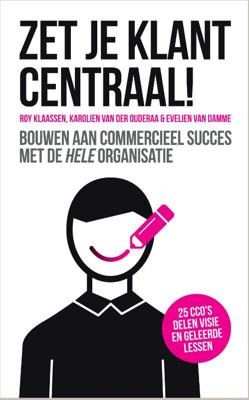 Zet je klant centraal! - Evelien van Damme - Hardcover (9789463011006)