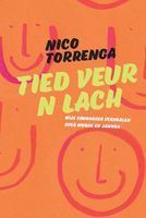 Tied veur 'n lach - Nico Torrenga - ebook