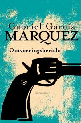 Gabriel  García Márquez Ontvoeringsbericht