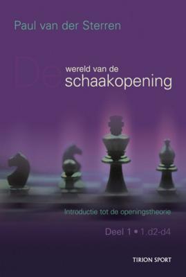 P. van der Sterren Introductie tot de openingstheorie 1   De wereld van de schaakopening