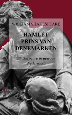 William  Shakespeare Hamlet   Prins van Denemarken