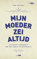 Mijn moeder zei altijd - Jaap Toorenaar - ebook