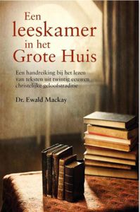 Een leeskamer in het grote huis - Ewald Mackay - ebook