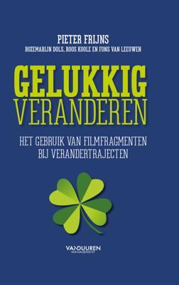 Gelukkig veranderen - Pieter Frijns, Roos Koole, Rozemarijn Dols - eBook (9789089653819)