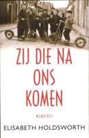 Zij die na ons komen - Elisabeth Holdsworth - Paperback (9789025437749)