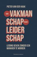 Van vakmanschap naar leiderschap - Pieter van der Haak - ebook