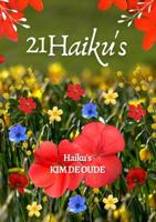 21 Haikus - Kim de Oude - Paperback (9789403702209)
