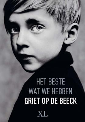 Het beste wat we hebben - Griet op de Beeck - Hardcover (9789046313107) Het beste wat we hebben - Griet op de Beeck - Hardcover (9789046313107)