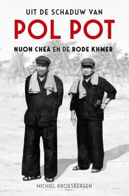 Uit de schaduw van Pol Pot - Michiel Kroesbergen - Paperback (9789401916608)