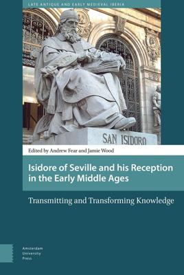 Isidore of Seville and his reception in the Early Middle Ages - eBook (9789048526765) Isidore of Seville and his reception in the Early Middle Ages - eBook (9789048526765)