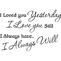 I loved you - Muursticker