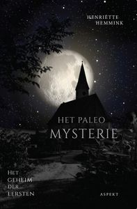 Het paleo mysterie - Henriette Hemmink - ebook