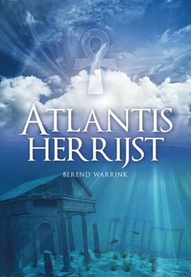 Atlantis herrijst - Berend Warrink - Paperback (9789089549587) Atlantis herrijst - Berend Warrink - Paperback (9789089549587)