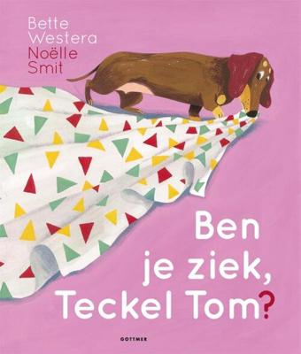 Ben je ziek, Teckel Tom? - Bette Westera - Hardcover (9789025774745) Ben je ziek, Teckel Tom? - Bette Westera - Hardcover (9789025774745)