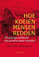 Hoe koeien mensen redden - David van Turnhout - eBook (9789089249500)