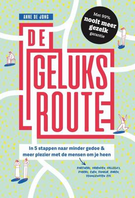 De geluksroute - Anne de Jong - eBook (9789493213036)