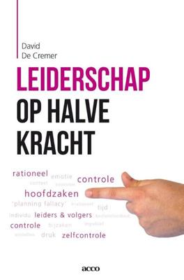 Leiderschap op halve kracht - David de Cremer - eBook (9789033495991)
