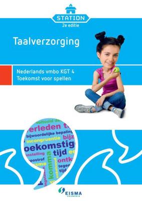 Station KGT 4 - 2e editie, Taalverzorging - Toekomst voor spellen - Paperback (9789463640084)