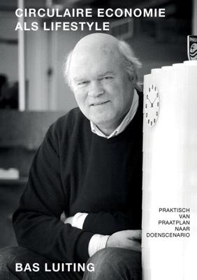Circulaire Economie als lifestyle - Bas Luiting - eBook (9789082861211)