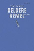 Heldere hemel - Tom Lanoye - Paperback (9789044627312)