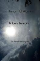 Hanan  El Alamin Ik ben Terrorist