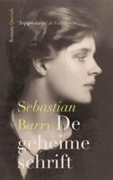 De geheime schrift - Sebastian Barry - eBook (9789021439389)