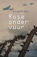 Rose onder vuur - Elizabeth Wein - eBook (9789000333066)