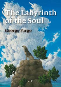 The Labyrinth of the Soul - George Fargo - ebook