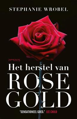 Het herstel van Rose Gold - Stephanie Wrobel - ebook