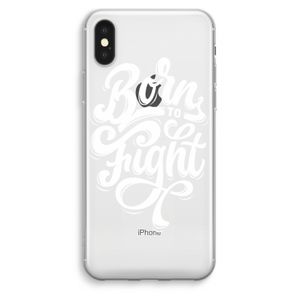 Born to Fight: iPhone XS Max Transparant Hoesje