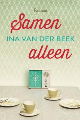 Samen alleen - Ina van der Beek - Hardcover (9789020540734)