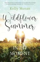 Wildflower Summer: In dit moment - Kelly Moran - ebook - thumbnail