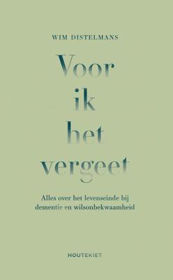 Voor ik het vergeet - Wim Distelmans - eBook (9789089247643)
