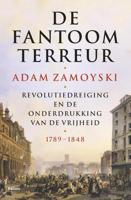 De fantoomterreur - Adam Zamoyski - eBook (9789460038273)