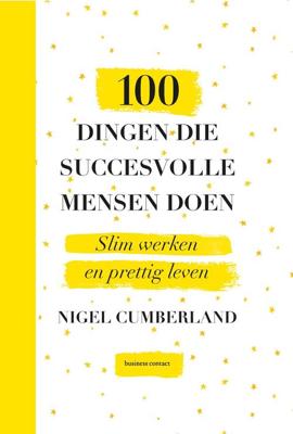 100 Dingen Die Succesvolle Mensen Doen - Nigel Cumberland - eBook (9789047010807)