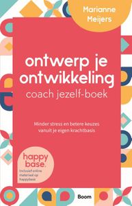 Ontwerp je ontwikkeling coach jezelf-boek - Marianne Meijers - ebook