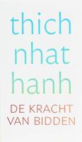 De kracht van bidden - Thich Nhat Hanh - eBook (9789025971113)
