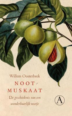 Nootmuskaat - Willem Oosterbeek - eBook (9789025303891)